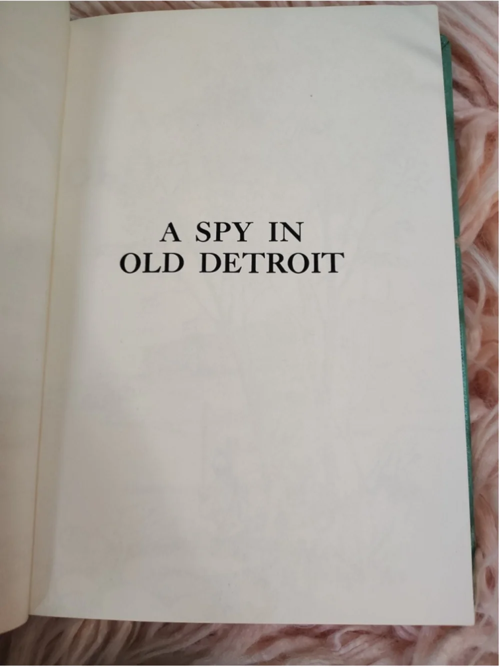 A Spy in Old Detroit by Anne Emery 1963 HC NO dust jacket Ex Library Book